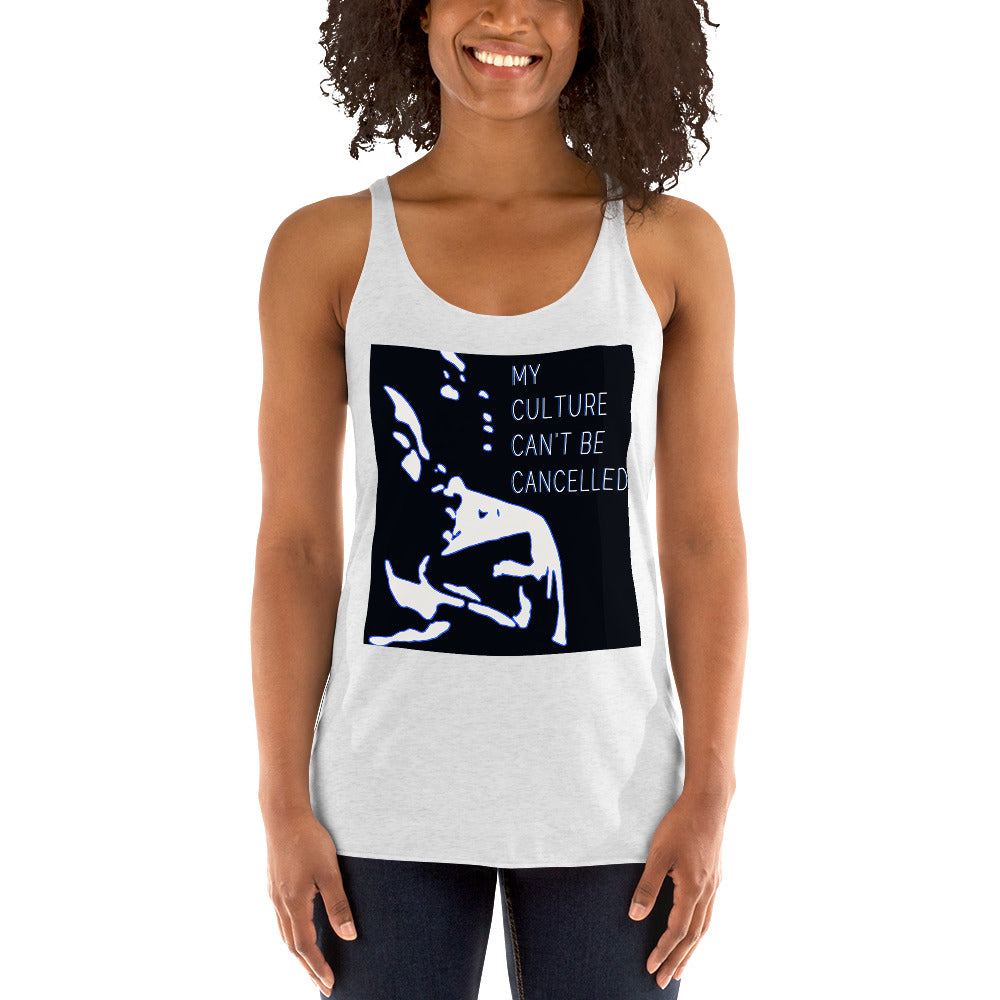 MY CULTURE CAN'T BE CANCELLED - Women's Racerback Tank